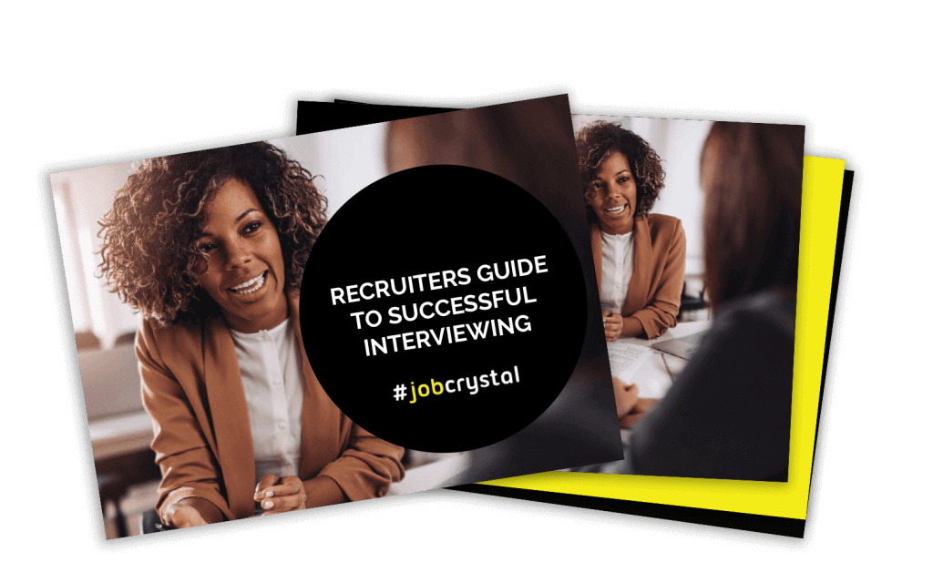 Job Crystal Recruiters Guide to successful interviewing